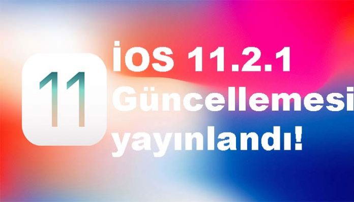 iOS 11.2.1 guncellemesi